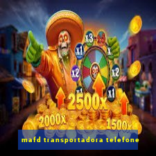 mafd transportadora telefone